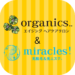 organics..&miracles!