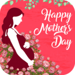 Mother’s Day Messages and Greetings